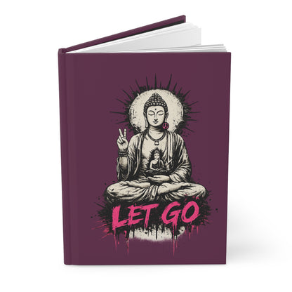 Journal Notebook, Hardcover Lined - "Let it Go" Buddha