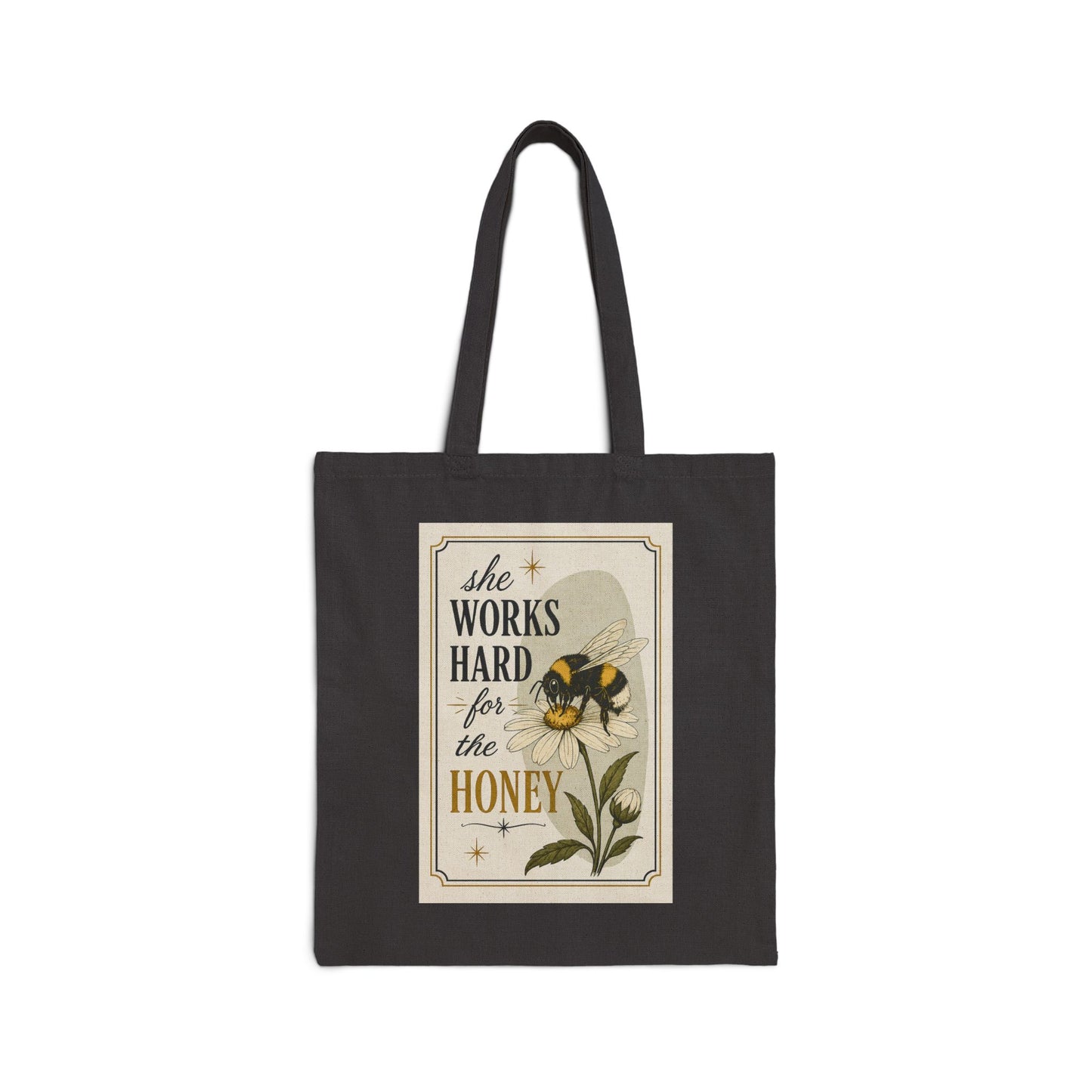 She Works Hard For the Honey Bee Canvas Tote Bag