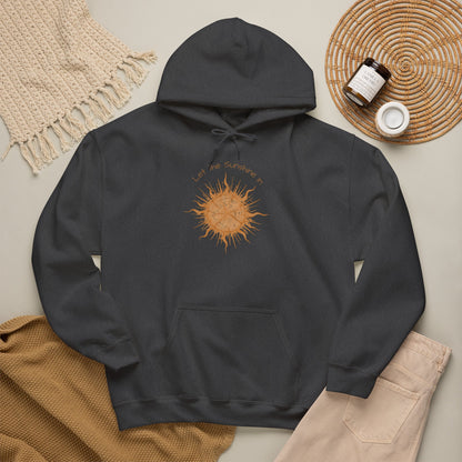 Hoodie - "Let the Sunshine In" Sunshine Soul