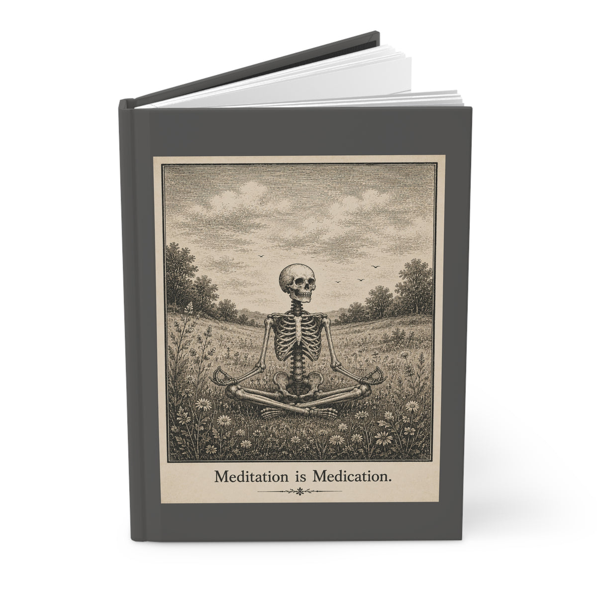 Journal Notebook, Hardcover Lined - "Meditation Is Medication" Gothic Skeletons